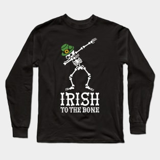 Dab dabbing Irish to the bone St Patrick's day Long Sleeve T-Shirt